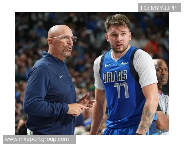 独行侠老板盛赞基德场上成就与领导力展现无遗